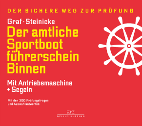 6. Der amtliche Sportbootführerschein Binnen - Mit Antriebsmaschine und Segeln
